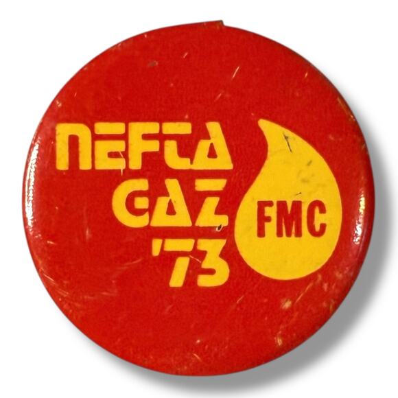 Vintage NEFTA-GAZ EXPO 73 FMC Employee Pin Button Red Yellow FLAWS - Picture 4 of 4
